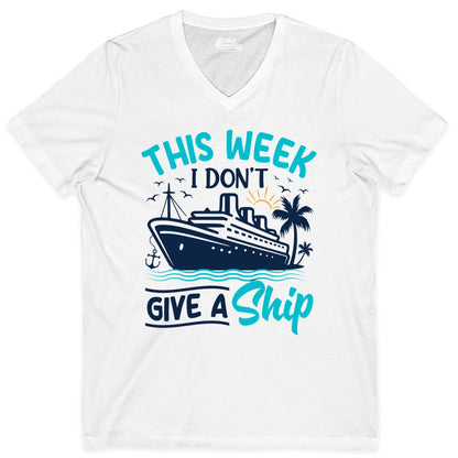 Funny Cruise Shirt - Tropical Vacation Humor Tee for Travelers (V-Neck) in White - This Week I Don’t Give a Ship Funny Cruise Vacation Shirt