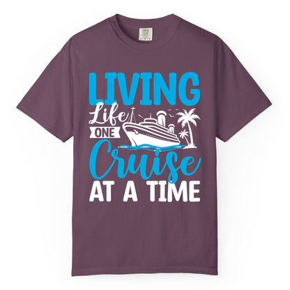 Living Life One Cruise at a Time Shirt - Cruise Apparel & Gift (Comfort Color) in Berry - Living Life One Cruise at a Time Nautical Tropical Cruise Shirt