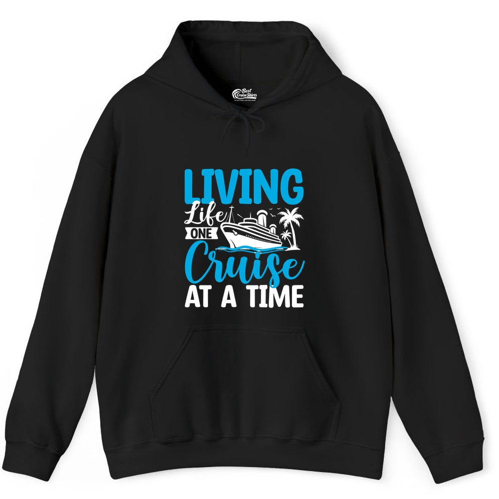 Living Life One Cruise at a Time Shirt - Cruise Apparel & Gift (Hoodie) in Black - Living Life One Cruise at a Time Nautical Tropical Cruise Shirt