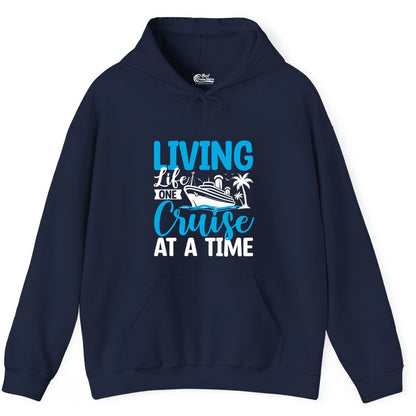 Living Life One Cruise at a Time Shirt - Cruise Apparel & Gift (Hoodie) in Navy - Living Life One Cruise at a Time Nautical Tropical Cruise Shirt