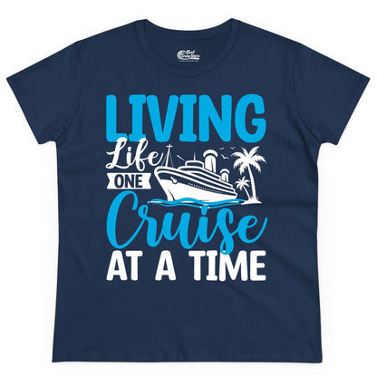 Living Life One Cruise at a Time Shirt - Cruise Apparel & Gift (Ladies Tee) in Navy - Living Life One Cruise at a Time Nautical Tropical Cruise Shirt