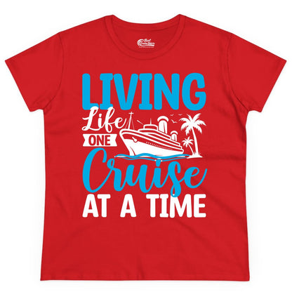 Living Life One Cruise at a Time Shirt - Cruise Apparel & Gift (Ladies Tee) in Red - Living Life One Cruise at a Time Nautical Tropical Cruise Shirt
