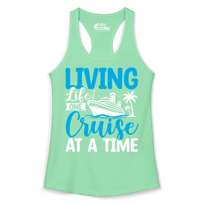 Living Life One Cruise at a Time Shirt - Cruise Apparel & Gift (Ladies Tank) in Solid Mint - Living Life One Cruise at a Time Nautical Tropical Cruise Shirt