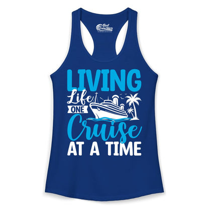 Living Life One Cruise at a Time Shirt - Cruise Apparel & Gift (Ladies Tank) in Solid Royal - Living Life One Cruise at a Time Nautical Tropical Cruise Shirt