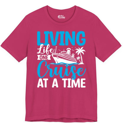 Living Life One Cruise at a Time Shirt - Cruise Apparel & Gift (Premium Tee) in Berry - Living Life One Cruise at a Time Nautical Tropical Cruise Shirt