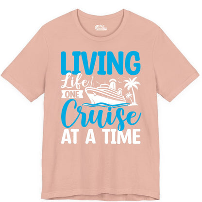 Living Life One Cruise at a Time Shirt - Cruise Apparel & Gift (Premium Tee) in Peach - Living Life One Cruise at a Time Nautical Tropical Cruise Shirt
