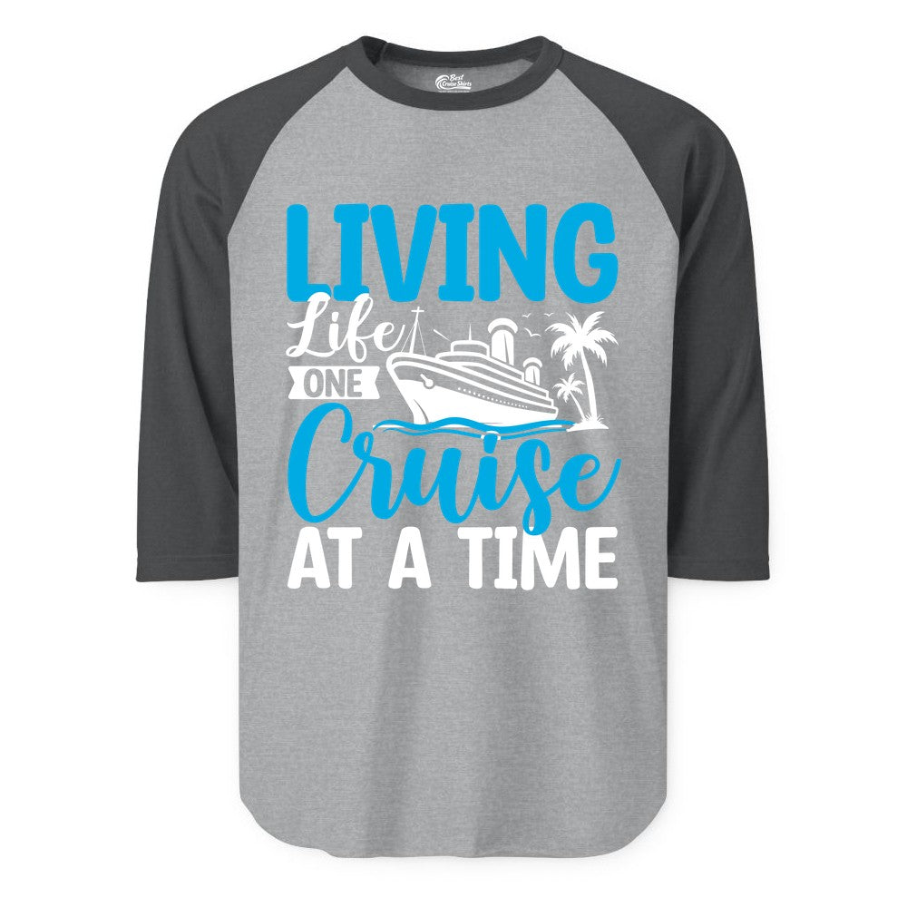 Living Life One Cruise at a Time Shirt - Cruise Apparel & Gift (Raglan) in Heather GreyHeather Charcoal - Living Life One Cruise at a Time Nautical Tropical Cruise Shirt