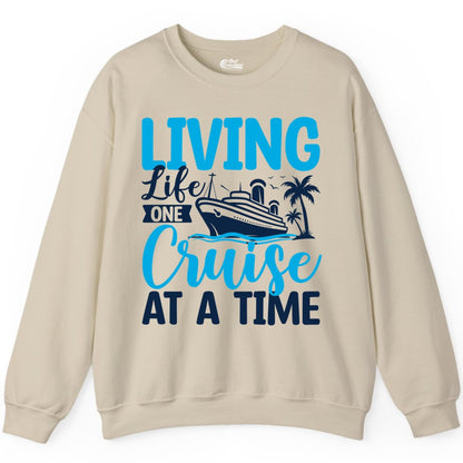 Living Life One Cruise at a Time Shirt - Cruise Apparel & Gift (Sweatshirt) in Sand - Living Life One Cruise at a Time Nautical Tropical Cruise Shirt