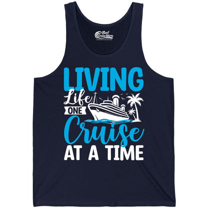 Living Life One Cruise at a Time Shirt - Cruise Apparel & Gift (Tank Top) in Navy - Living Life One Cruise at a Time Nautical Tropical Cruise Shirt