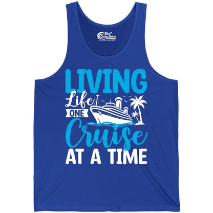 Living Life One Cruise at a Time Shirt - Cruise Apparel & Gift (Tank Top) in True Royal - Living Life One Cruise at a Time Nautical Tropical Cruise Shirt