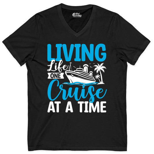 Living Life One Cruise at a Time Shirt - Cruise Apparel & Gift (V-Neck) in Black - Living Life One Cruise at a Time Nautical Tropical Cruise Shirt