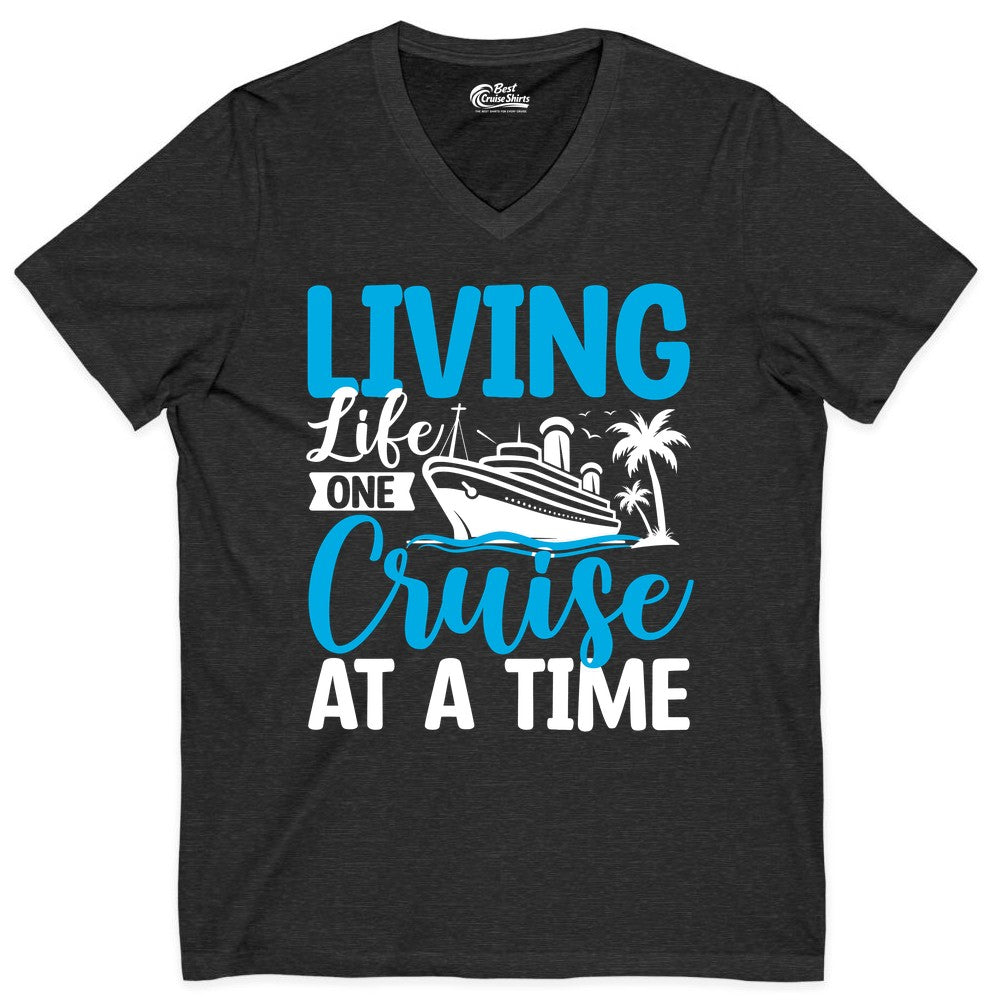 Living Life One Cruise at a Time Shirt - Cruise Apparel & Gift (V-Neck) in Dark Grey Heather - Living Life One Cruise at a Time Nautical Tropical Cruise Shirt