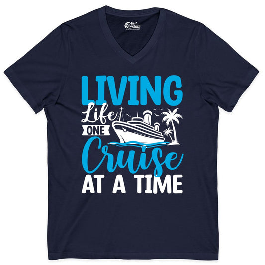 Living Life One Cruise at a Time Shirt - Cruise Apparel & Gift (V-Neck) in Navy - Living Life One Cruise at a Time Nautical Tropical Cruise Shirt