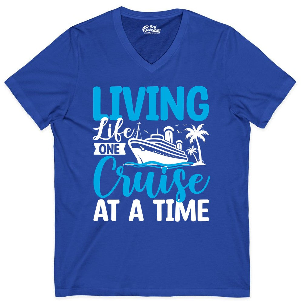 Living Life One Cruise at a Time Shirt - Cruise Apparel & Gift (V-Neck) in True Royal - Living Life One Cruise at a Time Nautical Tropical Cruise Shirt