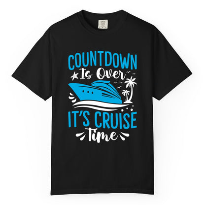 Cruise Vacation Shirt - Fun Family Cruise Apparel for Getaways (Comfort Color) in Black - Countdown Is Over It’s Cruise Time Tropical Palm Tree Shirt