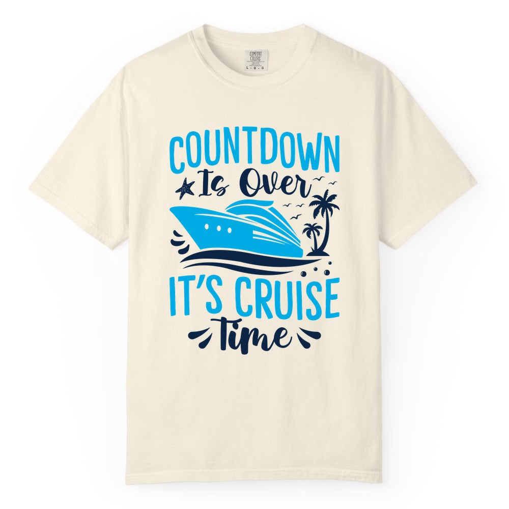 Cruise Vacation Shirt - Fun Family Cruise Apparel for Getaways (Comfort Color) in Ivory - Countdown Is Over It’s Cruise Time Tropical Palm Tree Shirt