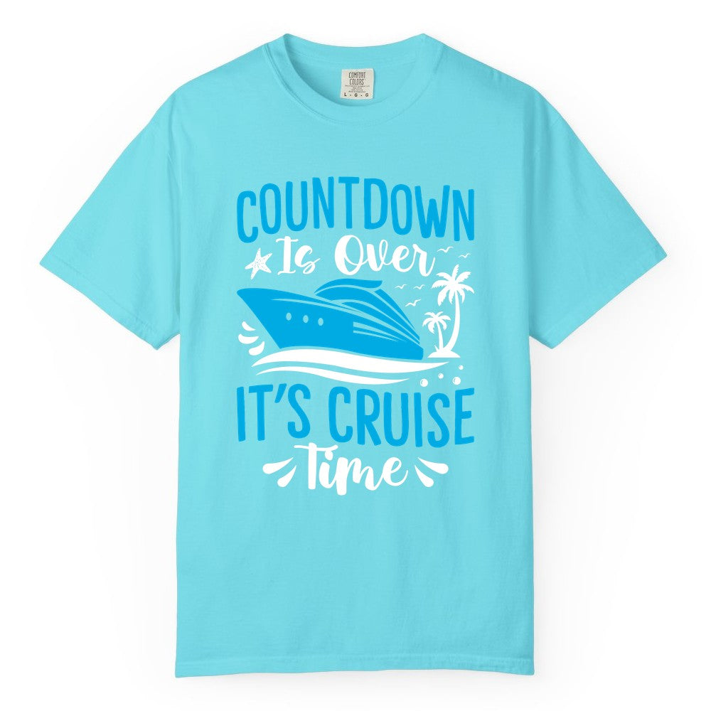 Cruise Vacation Shirt - Fun Family Cruise Apparel for Getaways (Comfort Color) in Lagoon Blue - Countdown Is Over It’s Cruise Time Tropical Palm Tree Shirt