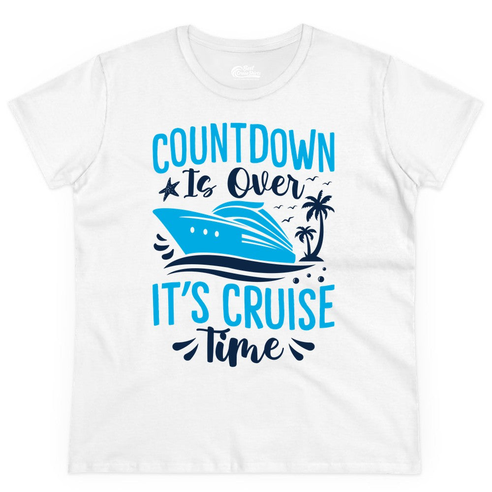 Cruise Vacation Shirt - Fun Family Cruise Apparel for Getaways (Ladies Tee) in White - Countdown Is Over It’s Cruise Time Tropical Palm Tree Shirt
