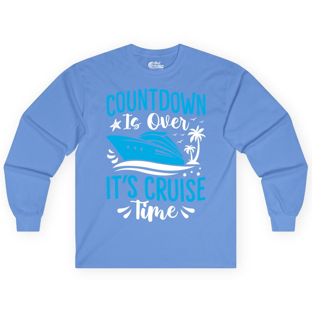 Cruise Vacation Shirt - Fun Family Cruise Apparel for Getaways (Long Sleeve) in Carolina Blue - Countdown Is Over It’s Cruise Time Tropical Palm Tree Shirt
