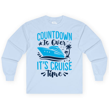 Cruise Vacation Shirt - Fun Family Cruise Apparel for Getaways (Long Sleeve) in Light Blue - Countdown Is Over It’s Cruise Time Tropical Palm Tree Shirt