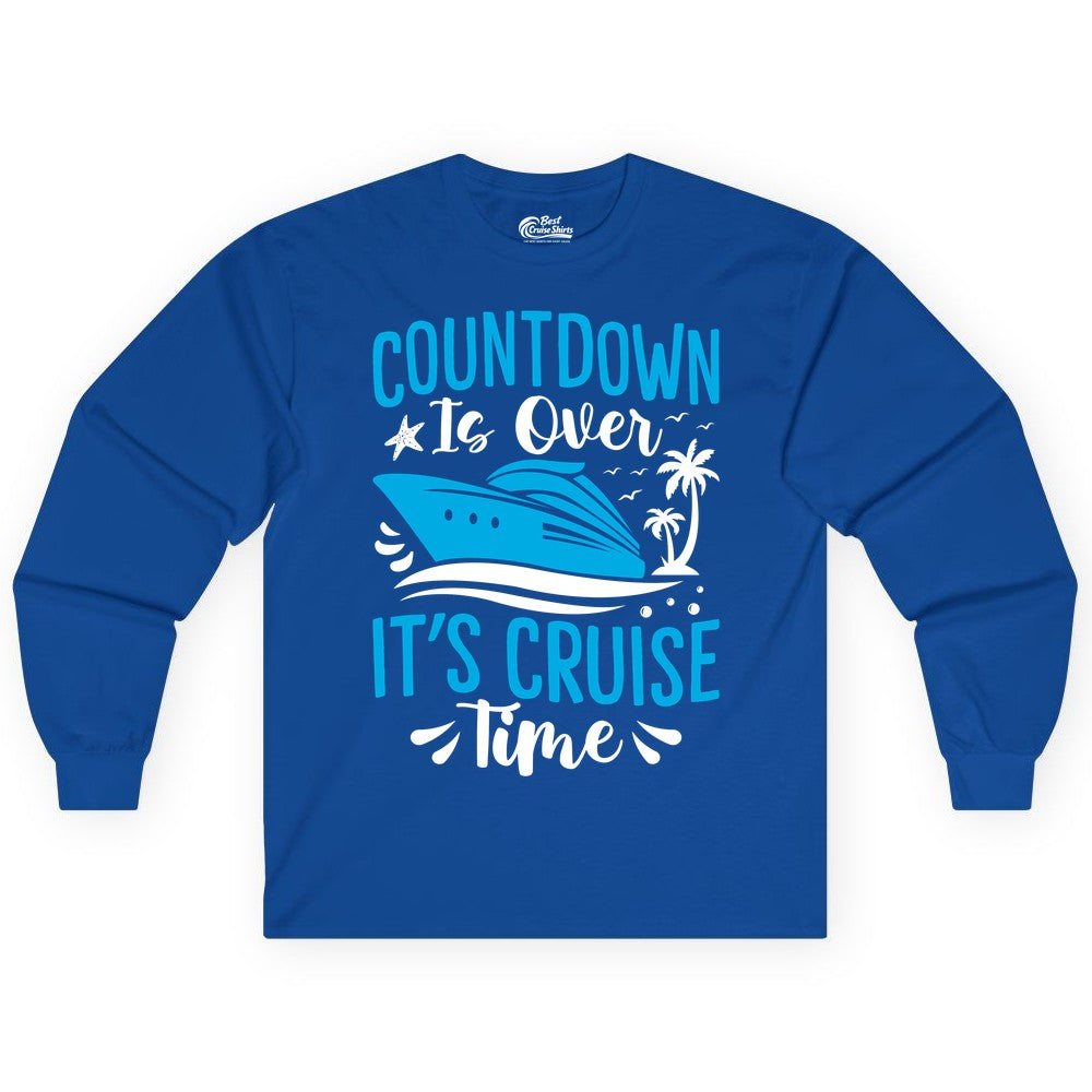 Cruise Vacation Shirt - Fun Family Cruise Apparel for Getaways (Long Sleeve) in Royal - Countdown Is Over It’s Cruise Time Tropical Palm Tree Shirt