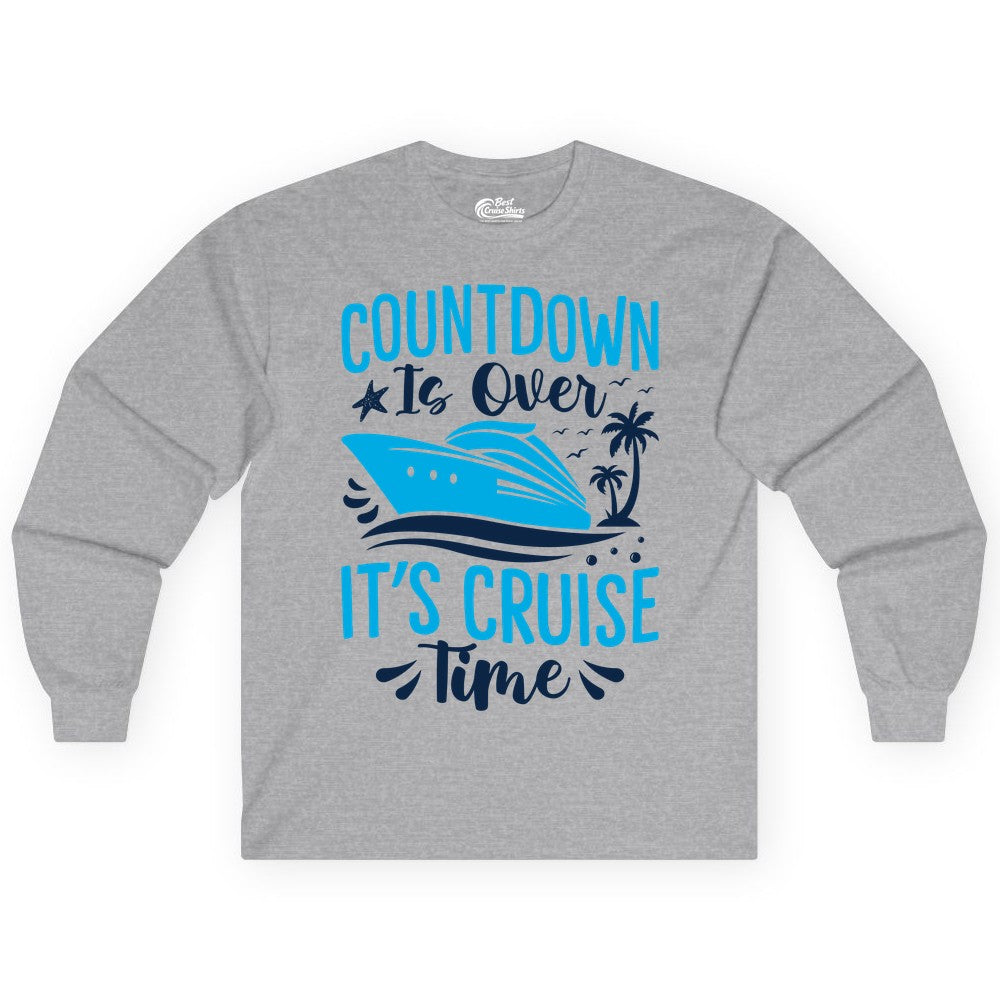 Cruise Vacation Shirt - Fun Family Cruise Apparel for Getaways (Long Sleeve) in Sport Grey - Countdown Is Over It’s Cruise Time Tropical Palm Tree Shirt