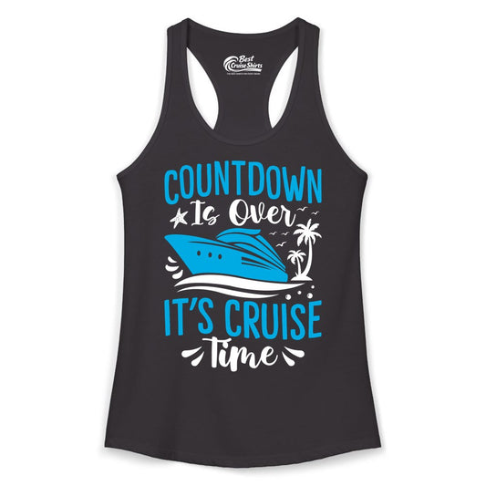 Cruise Vacation Shirt - Fun Family Cruise Apparel for Getaways (Ladies Tank) in Black - Countdown Is Over It’s Cruise Time Tropical Palm Tree Shirt