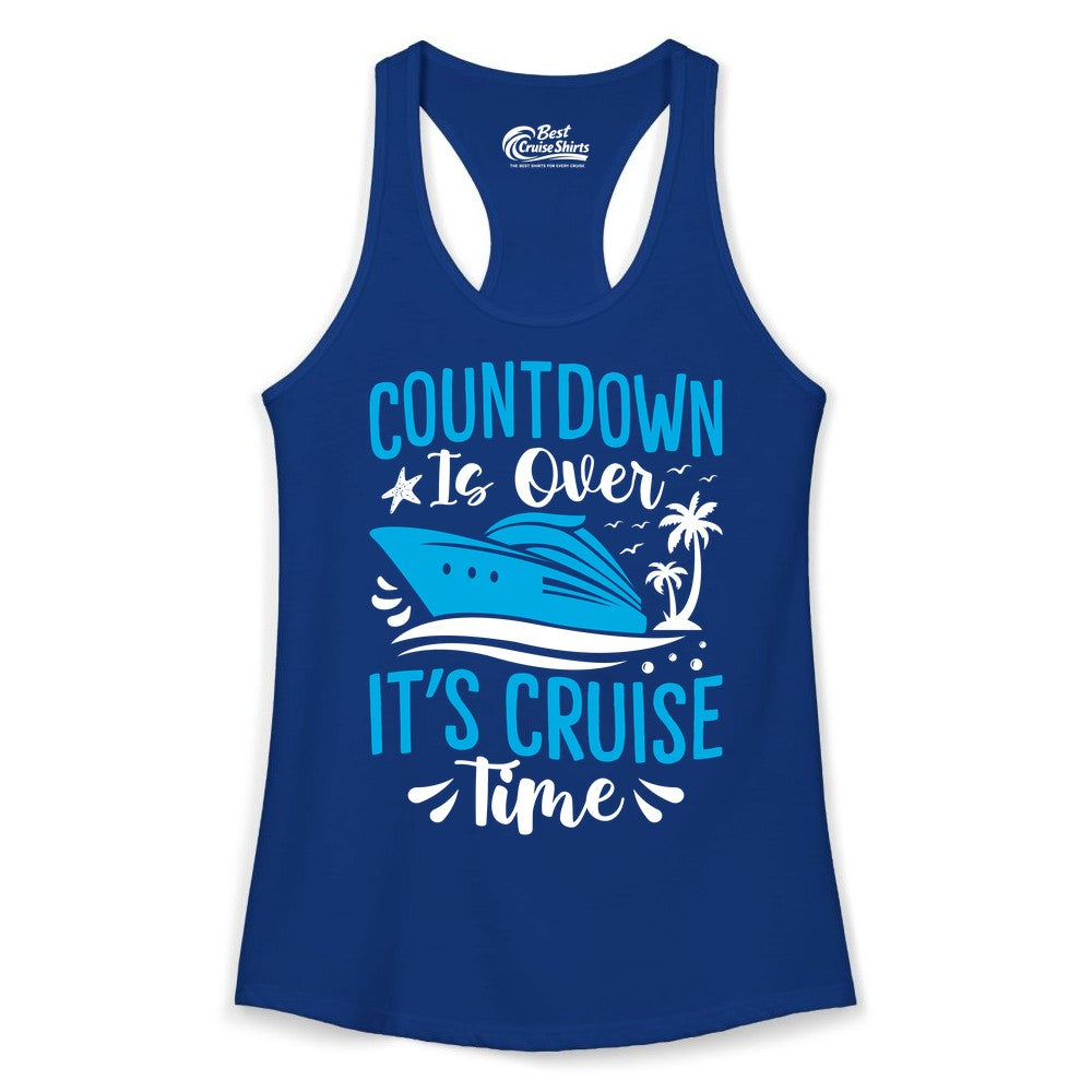 Cruise Vacation Shirt - Fun Family Cruise Apparel for Getaways (Ladies Tank) in Solid Royal - Countdown Is Over It’s Cruise Time Tropical Palm Tree Shirt