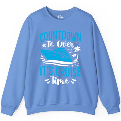 Cruise Vacation Shirt - Fun Family Cruise Apparel for Getaways (Sweatshirt) in Carolina Blue - Countdown Is Over It’s Cruise Time Tropical Palm Tree Shirt