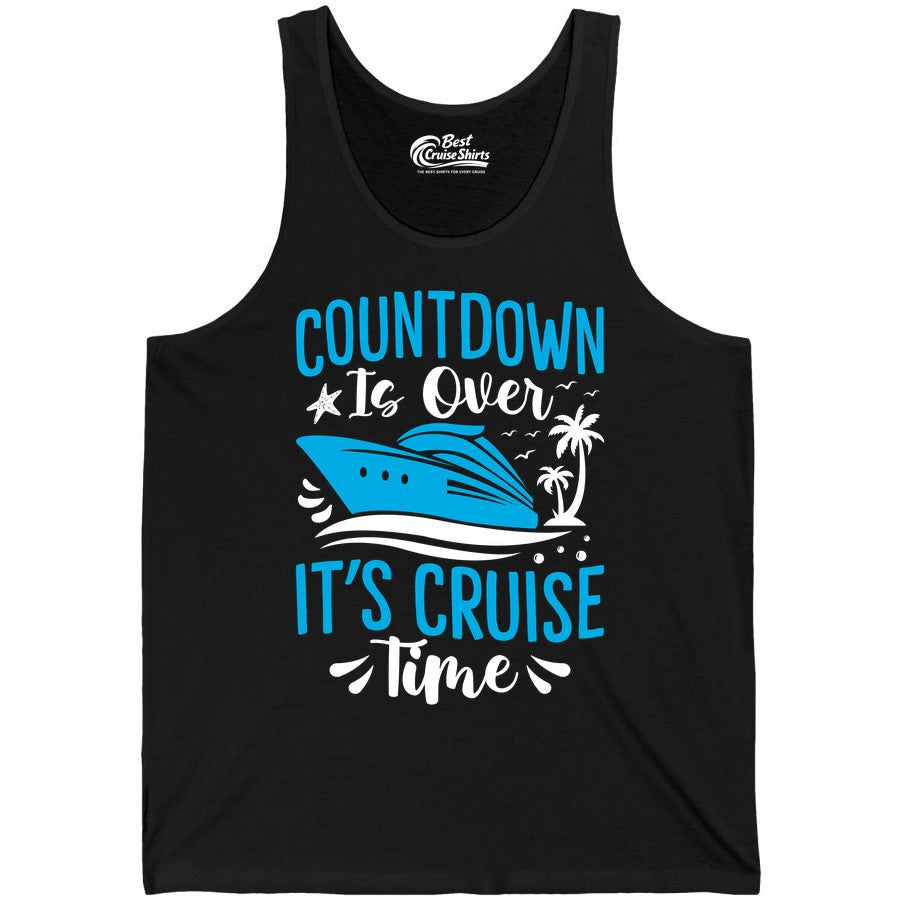 Cruise Vacation Shirt - Fun Family Cruise Apparel for Getaways (Tank Top) in Black - Countdown Is Over It’s Cruise Time Tropical Palm Tree Shirt