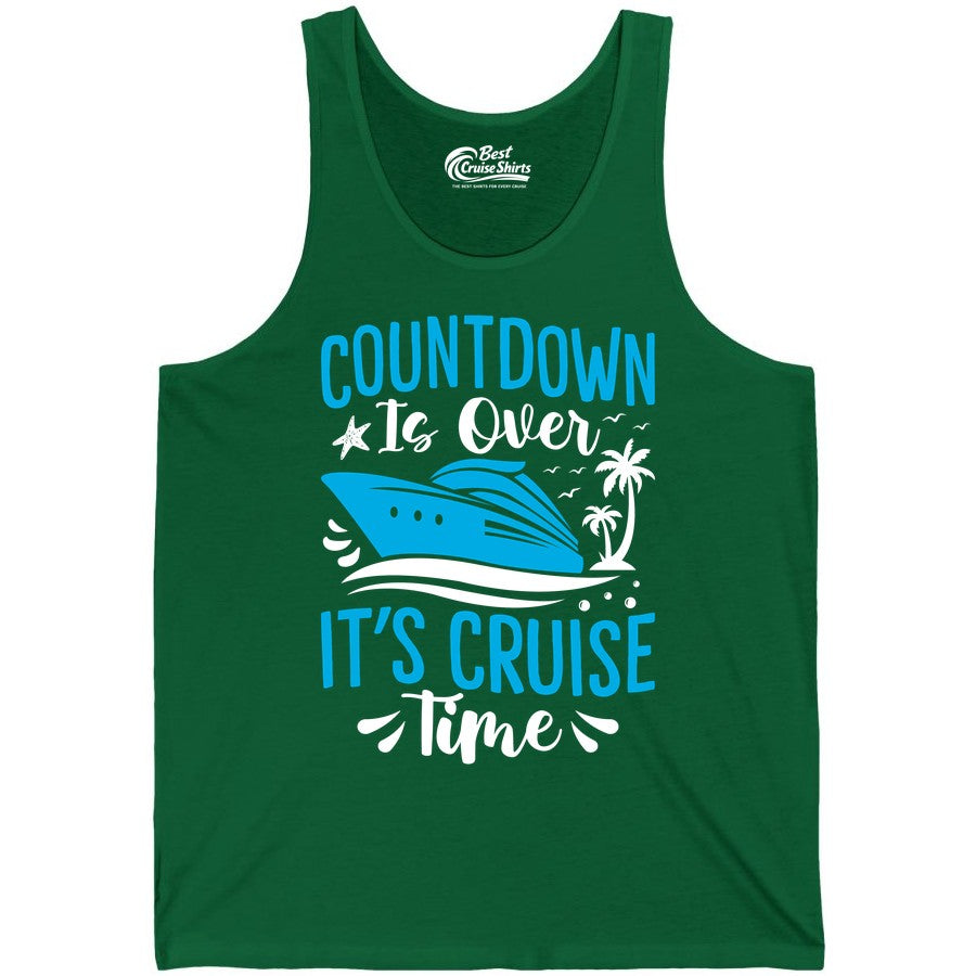 Cruise Vacation Shirt - Fun Family Cruise Apparel for Getaways (Tank Top) in Kelly - Countdown Is Over It’s Cruise Time Tropical Palm Tree Shirt