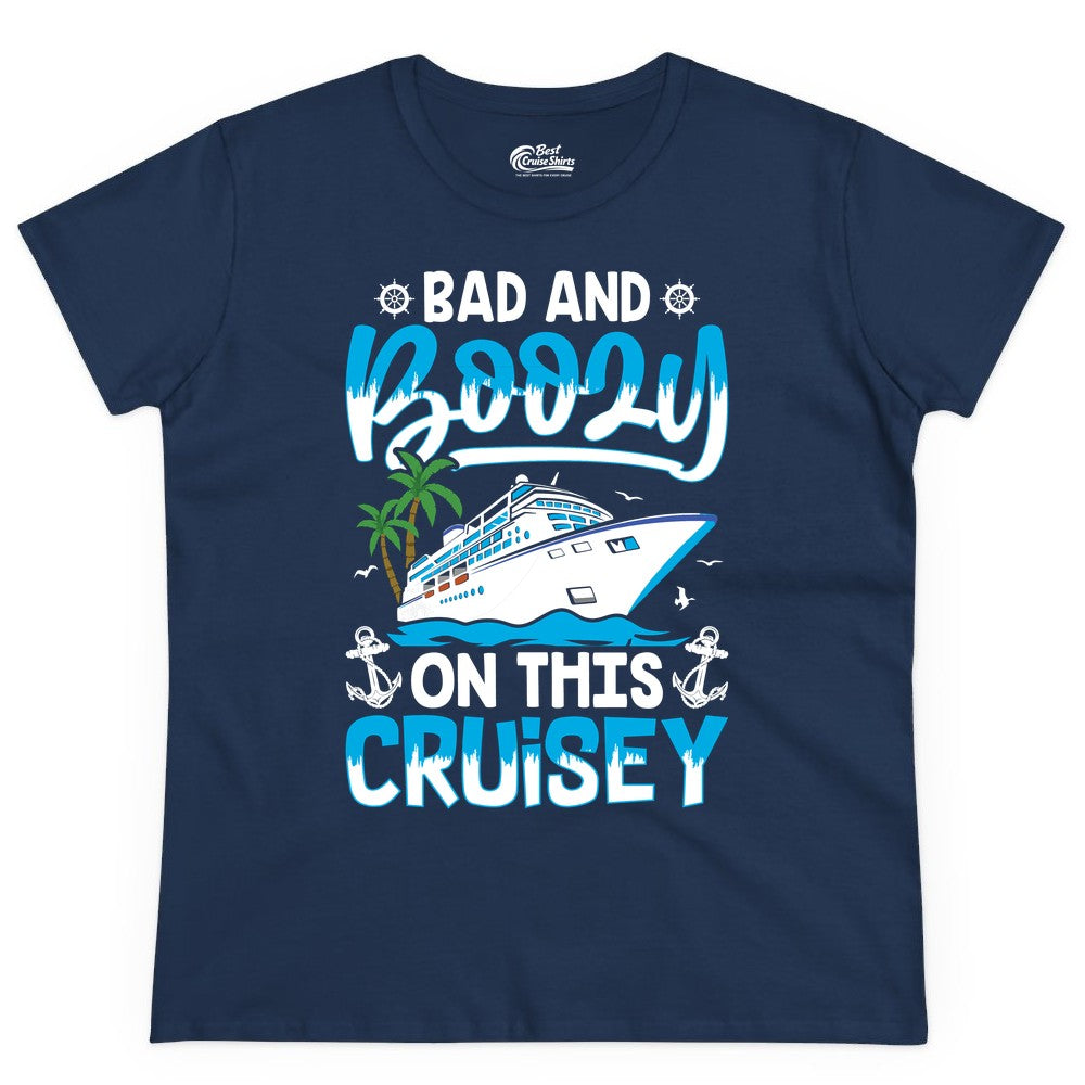 Bad and Boozy Cruise Shirt - Funny Cruise Party Apparel for Adults (Ladies Tee) in Navy - Bad and Boozy Cruise Shirt - Funny Tropical Drinking Party Tee