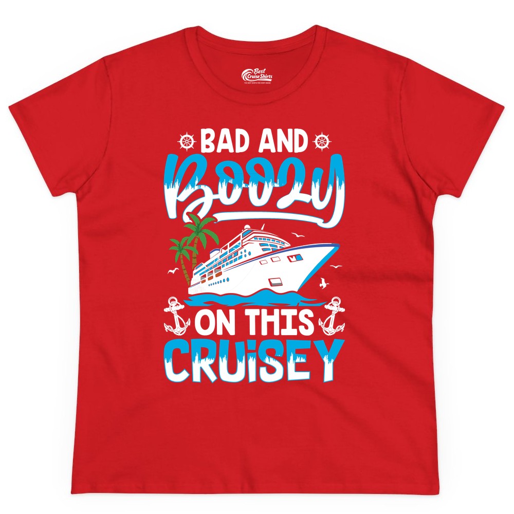 Bad and Boozy Cruise Shirt - Funny Cruise Party Apparel for Adults (Ladies Tee) in Red - Bad and Boozy Cruise Shirt - Funny Tropical Drinking Party Tee