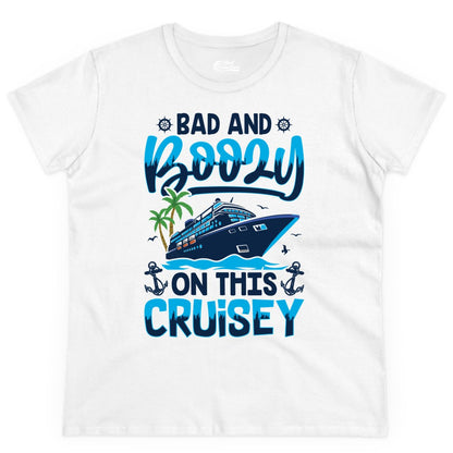 Bad and Boozy Cruise Shirt - Funny Cruise Party Apparel for Adults (Ladies Tee) in White - Bad and Boozy Cruise Shirt - Funny Tropical Drinking Party Tee
