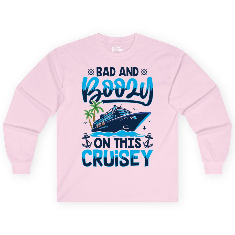 Bad and Boozy Cruise Shirt - Funny Cruise Party Apparel for Adults (Long Sleeve) in Light Pink - Bad and Boozy Cruise Shirt - Funny Tropical Drinking Party Tee