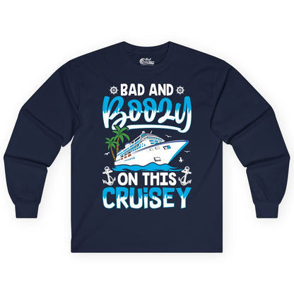 Bad and Boozy Cruise Shirt - Funny Cruise Party Apparel for Adults (Long Sleeve) in Navy - Bad and Boozy Cruise Shirt - Funny Tropical Drinking Party Tee