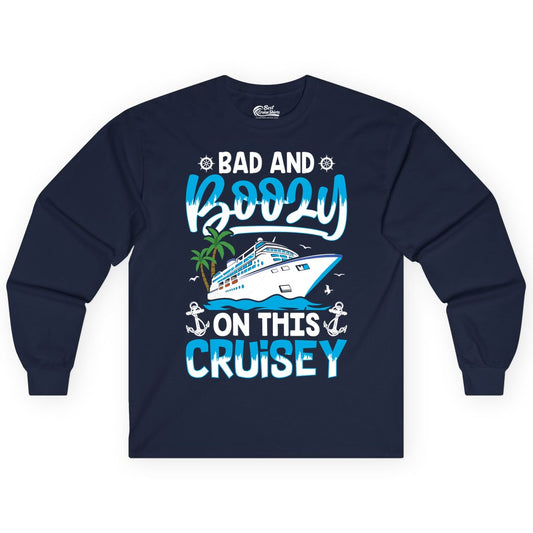 Bad and Boozy Cruise Shirt - Funny Cruise Party Apparel for Adults (Long Sleeve) in Navy - Bad and Boozy Cruise Shirt - Funny Tropical Drinking Party Tee