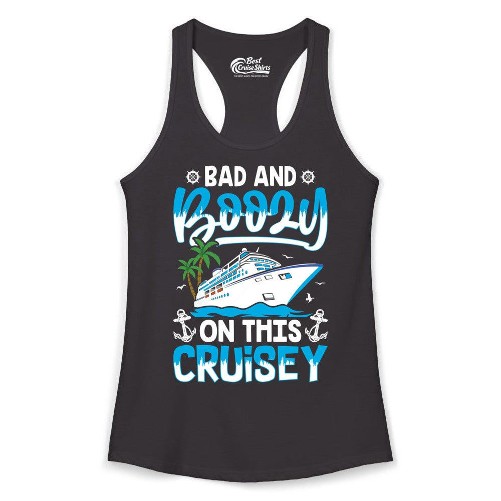 Bad and Boozy Cruise Shirt - Funny Cruise Party Apparel for Adults (Ladies Tank) in Black - Bad and Boozy Cruise Shirt - Funny Tropical Drinking Party Tee