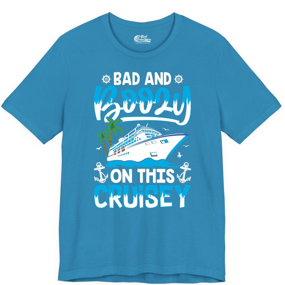Bad and Boozy Cruise Shirt - Funny Cruise Party Apparel for Adults (Premium Tee) in Aqua - Bad and Boozy Cruise Shirt - Funny Tropical Drinking Party Tee