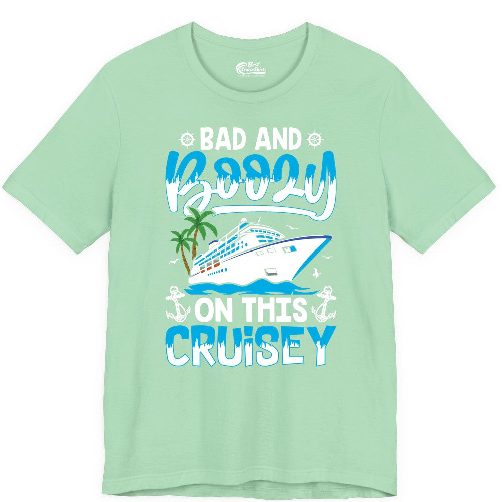 Bad and Boozy Cruise Shirt - Funny Cruise Party Apparel for Adults (Premium Tee) in Mint - Bad and Boozy Cruise Shirt - Funny Tropical Drinking Party Tee