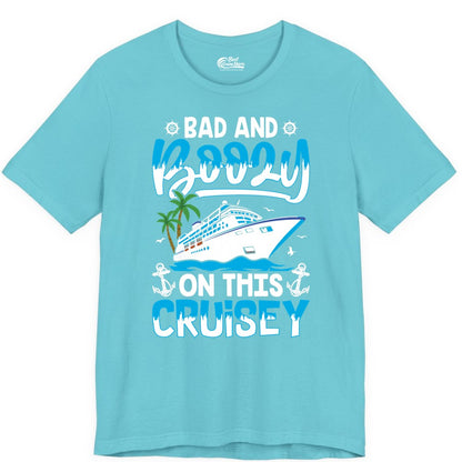 Bad and Boozy Cruise Shirt - Funny Cruise Party Apparel for Adults (Premium Tee) in Turquoise - Bad and Boozy Cruise Shirt - Funny Tropical Drinking Party Tee