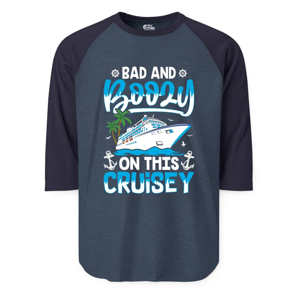 Bad and Boozy Cruise Shirt - Funny Cruise Party Apparel for Adults (Raglan) in Heather DenimNavy - Bad and Boozy Cruise Shirt - Funny Tropical Drinking Party Tee