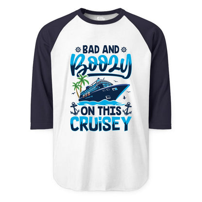 Bad and Boozy Cruise Shirt - Funny Cruise Party Apparel for Adults (Raglan) in WhiteNavy - Bad and Boozy Cruise Shirt - Funny Tropical Drinking Party Tee