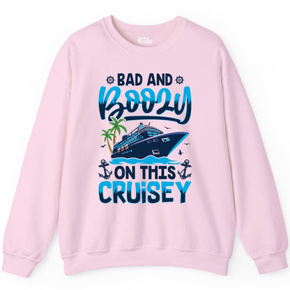 Bad and Boozy Cruise Shirt - Funny Cruise Party Apparel for Adults (Sweatshirt) in Light Pink - Bad and Boozy Cruise Shirt - Funny Tropical Drinking Party Tee