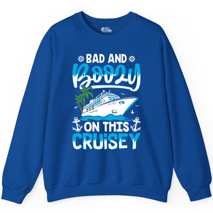 Bad and Boozy Cruise Shirt - Funny Cruise Party Apparel for Adults (Sweatshirt) in Royal - Bad and Boozy Cruise Shirt - Funny Tropical Drinking Party Tee