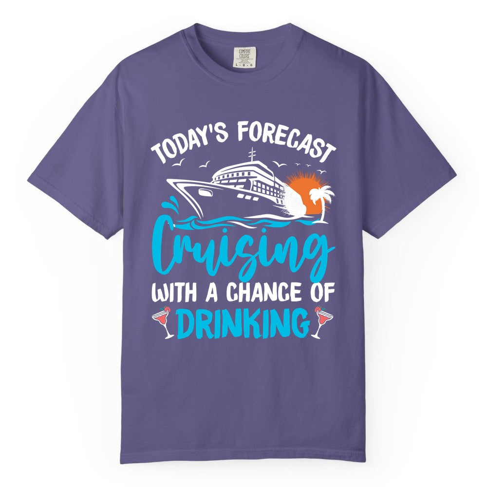 Cruise Drinking Shirt - Funny Cruise Vacation Apparel for Adults (Comfort Color) in Grape - Cruise Drinking Shirt - Today's Forecast Cruising With a Chance of Drinking