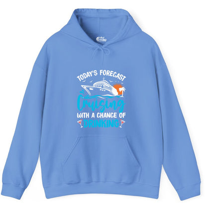 Cruise Drinking Shirt - Funny Cruise Vacation Apparel for Adults (Hoodie) in Carolina Blue - Cruise Drinking Shirt - Today's Forecast Cruising With a Chance of Drinking