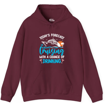 Cruise Drinking Shirt - Funny Cruise Vacation Apparel for Adults (Hoodie) in Maroon - Cruise Drinking Shirt - Today's Forecast Cruising With a Chance of Drinking