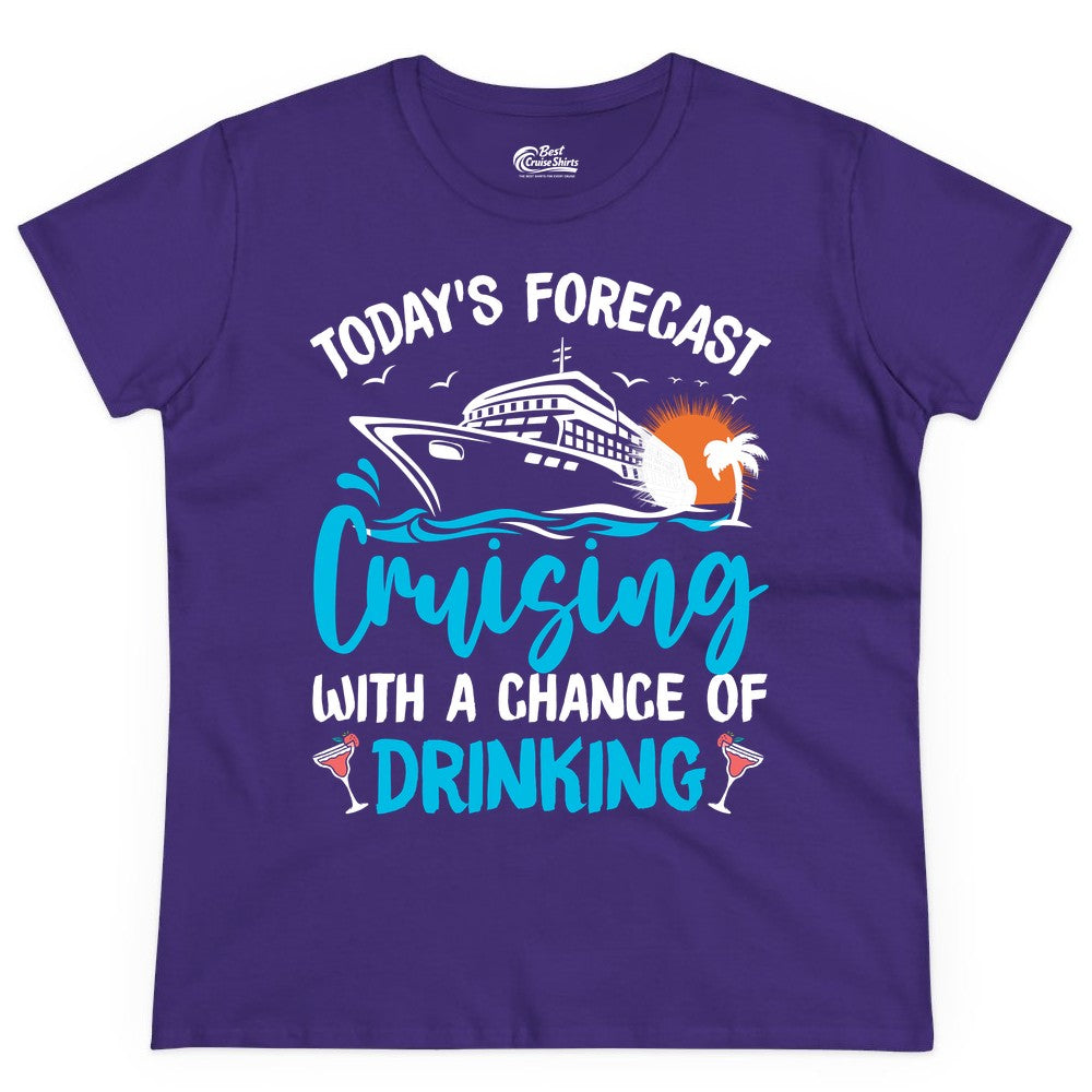 Cruise Drinking Shirt - Funny Cruise Vacation Apparel for Adults (Ladies Tee) in Purple - Cruise Drinking Shirt - Today's Forecast Cruising With a Chance of Drinking