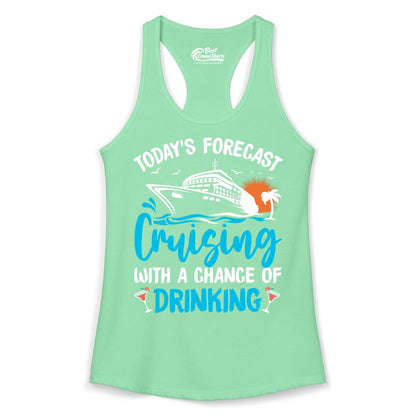 Cruise Drinking Shirt - Funny Cruise Vacation Apparel for Adults (Ladies Tank) in Solid Mint - Cruise Drinking Shirt - Today's Forecast Cruising With a Chance of Drinking